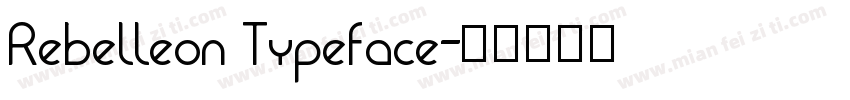 Rebelleon Typeface字体转换